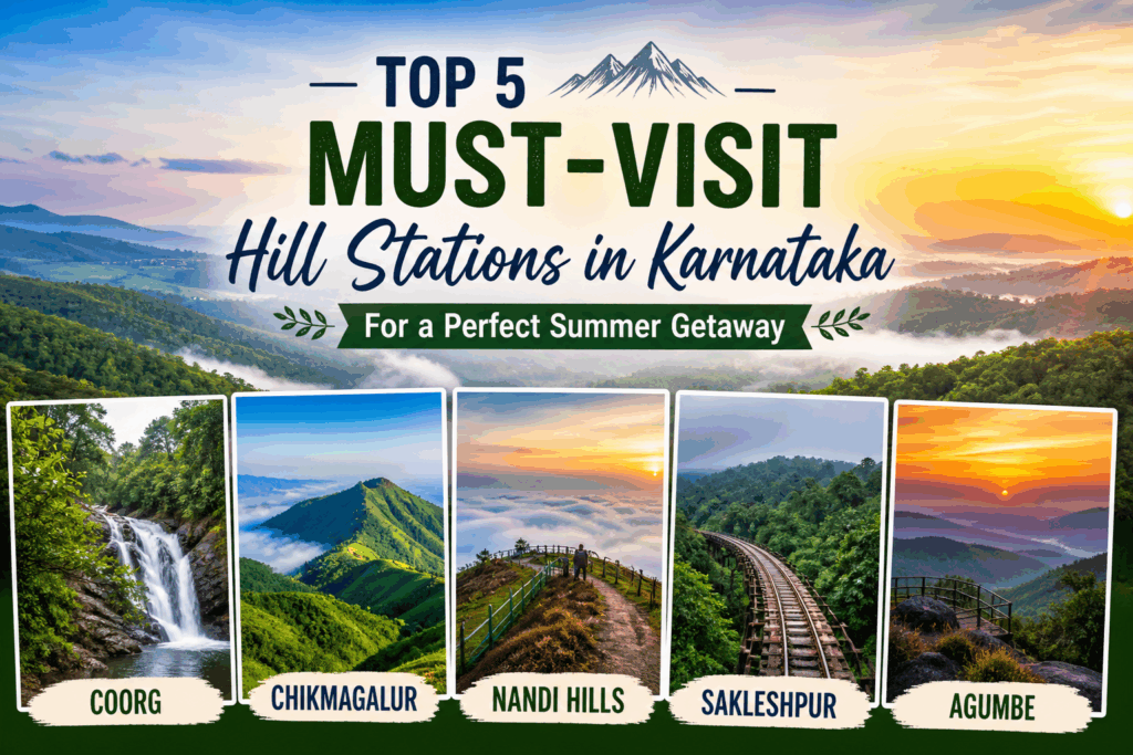 scenic hill stations in Karnataka during summer with green hills and mist